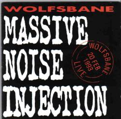 Wolfsbane : Massive Noise Injection